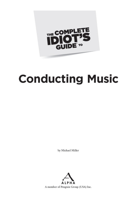 Cover image for book The Complete Idiot's Guide to Conducting Music