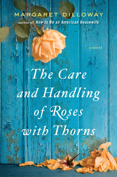 Cover image for book The Care and Handling of Roses with Thorns