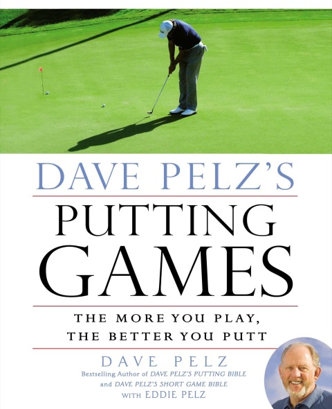 Cover image for book Dave Pelz's Putting Games