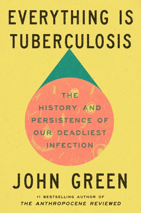 Cover image for book Everything Is Tuberculosis