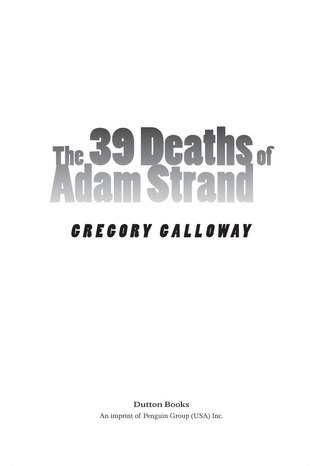 The 39 Deaths of Adam Strand