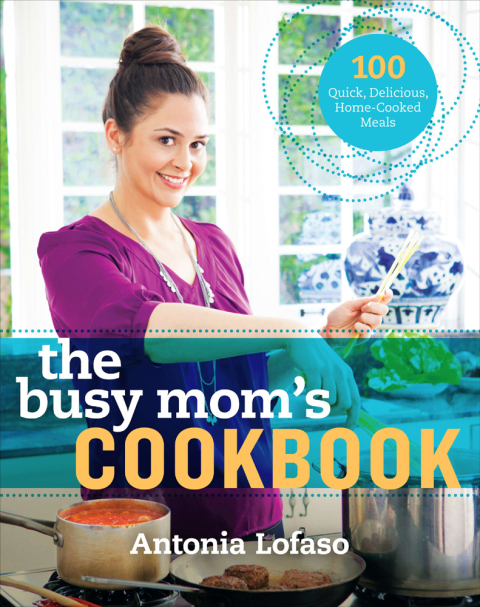 Cover image for book The Busy Mom's Cookbook