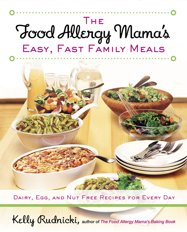 The Food Allergy Mama's Easy, Fast Family Meals