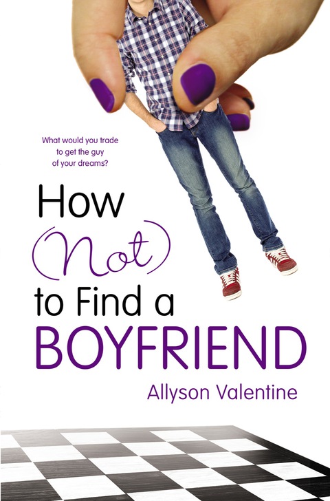 Cover image for book How (Not) to Find a Boyfriend