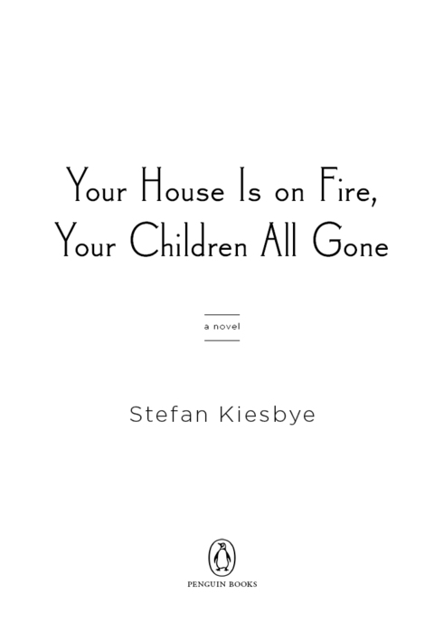 Cover image for book Your House Is on Fire, Your Children All Gone