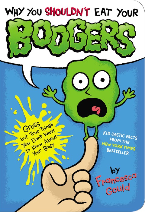 Cover image for book Why You Shouldn't Eat Your Boogers