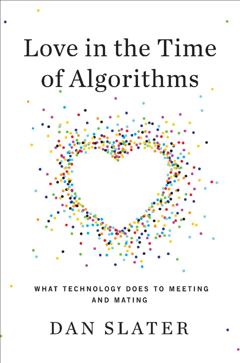 Cover image for book Love in the Time of Algorithms