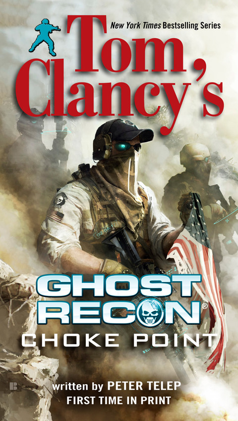 Cover image for book Tom Clancy's Ghost Recon: Choke Point