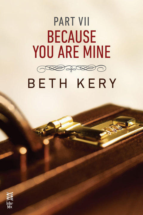 Cover image for book Because You Are Mine Part VII