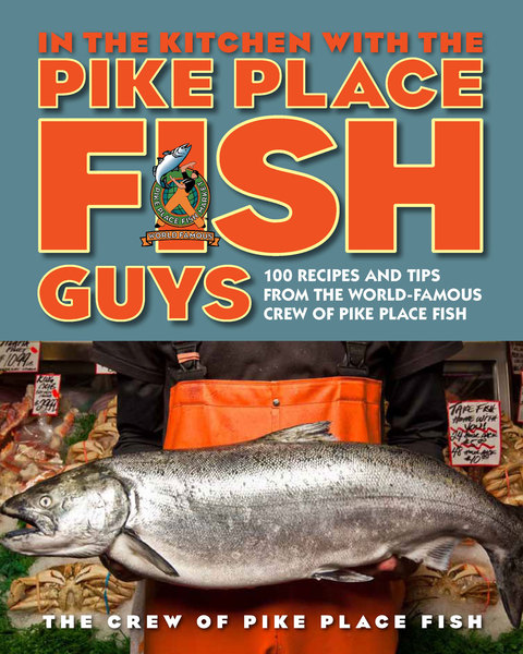 Cover image for book In the Kitchen with the Pike Place Fish Guys