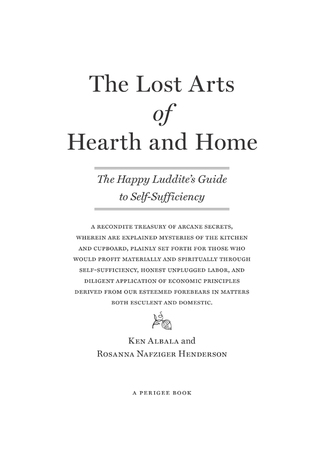 The Lost Arts of Hearth and Home