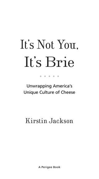 It's Not You, It's Brie