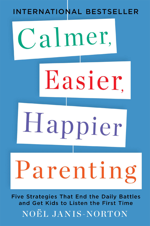 Cover image for book Calmer, Easier, Happier Parenting