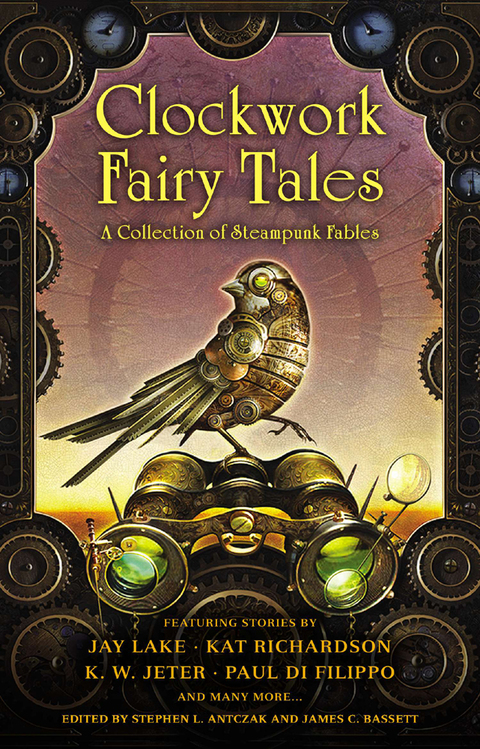 Cover image for book Clockwork Fairy Tales: A Collection of Steampunk Fables