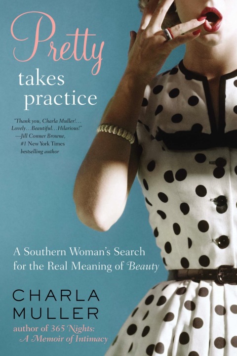 Cover image for book Pretty Takes Practice