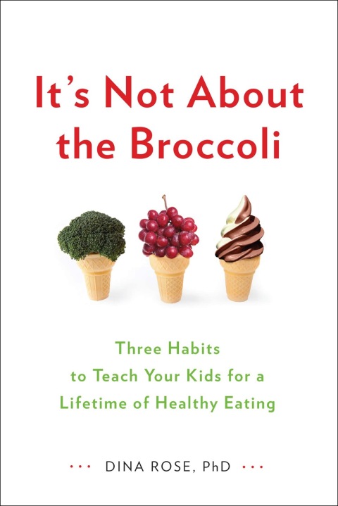Cover image for book It's Not About the Broccoli