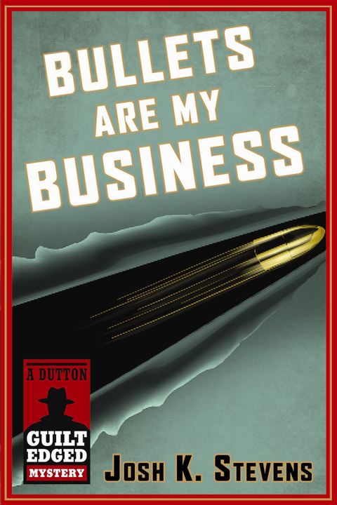 Cover image for book Bullets Are My Business