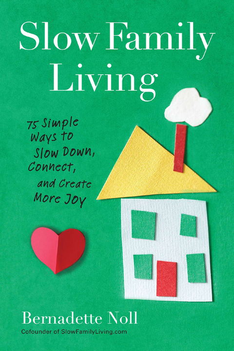 Cover image for book Slow Family Living