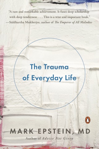 The Trauma of Everyday Life