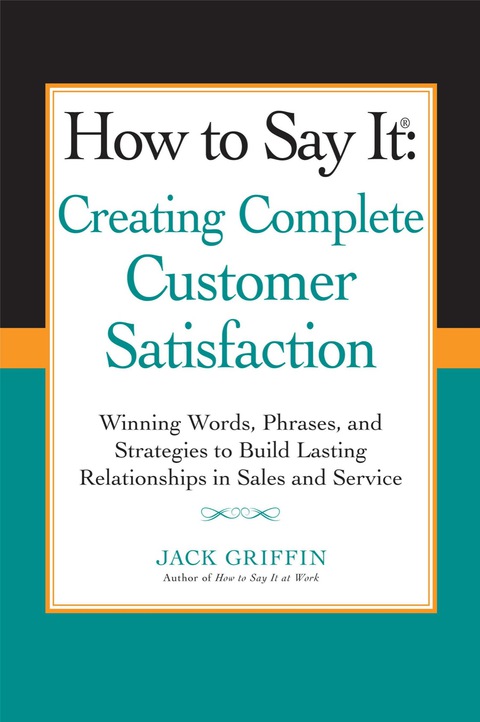 Cover image for book How to Say it: Creating Complete Customer Satisfaction