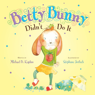 Betty Bunny Didn't Do It