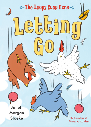The Loopy Coop Hens: Letting Go