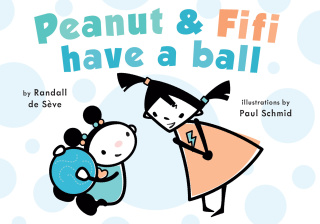 Peanut and Fifi Have A Ball