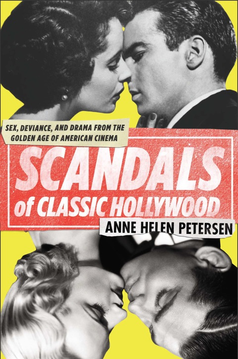 Cover image for book Scandals of Classic Hollywood