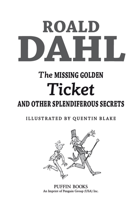 Cover image for book The Missing Golden Ticket and Other Splendiferous Secrets