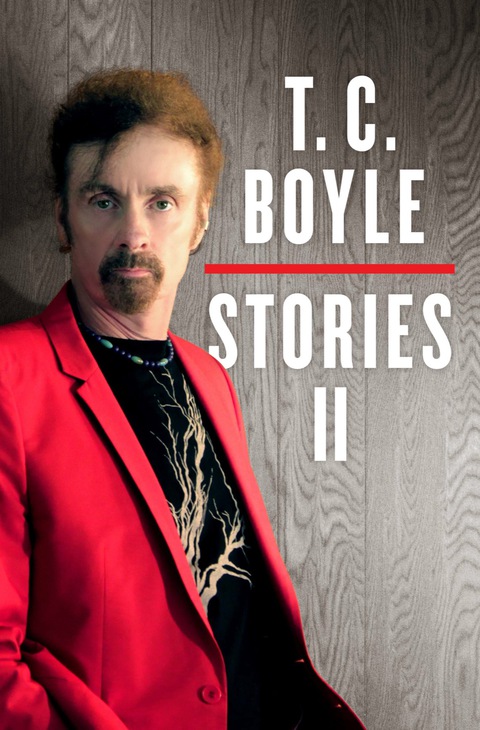 Cover image for book T.C. Boyle Stories II