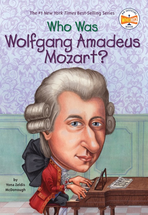 Cover image for book Who Was Wolfgang Amadeus Mozart?