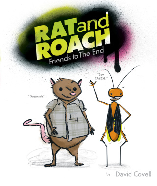 Rat & Roach Friends to the End