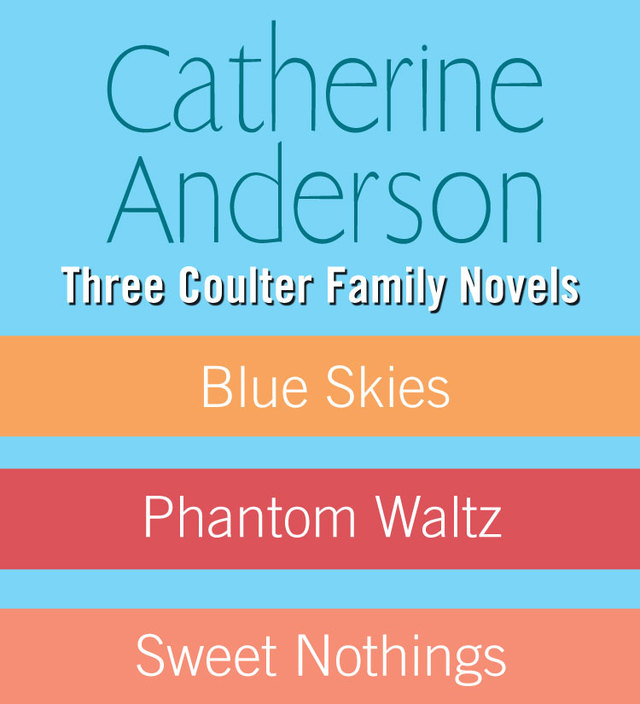 Three Coulter Family Novels