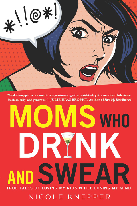 Cover image for book Moms Who Drink and Swear