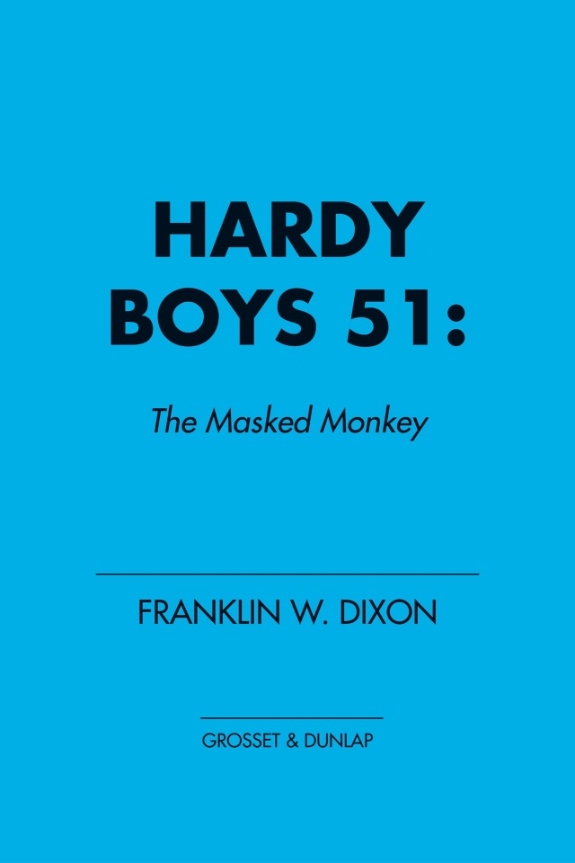 Hardy Boys 51: The Masked Monkey