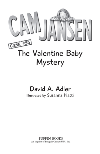 Cam Jansen: Cam Jansen and the Valentine Baby Mystery #25