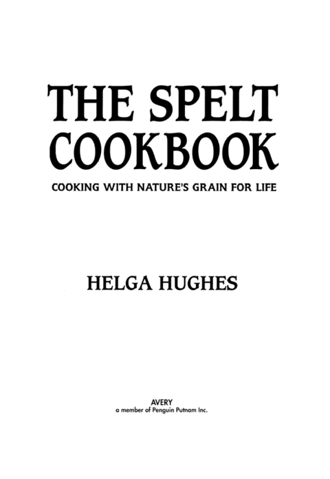 Cover image for book The Spelt Cookbook