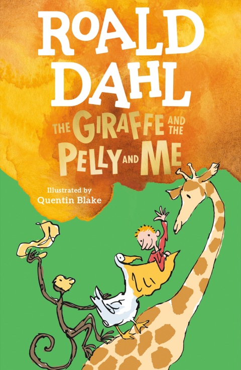 Cover image for book The Giraffe and the Pelly and Me