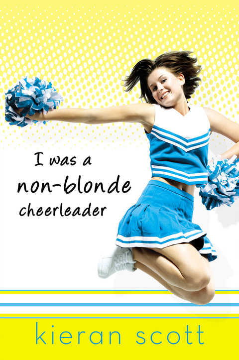 Cover image for book I Was a Non-Blonde Cheerleader