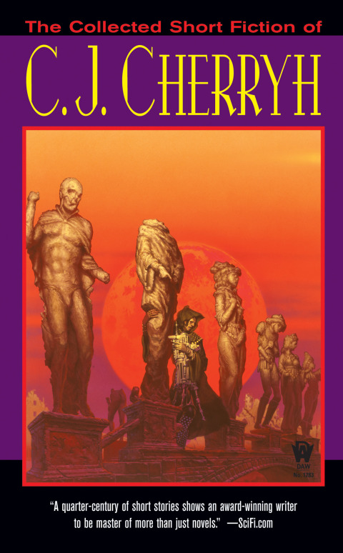 Cover image for book The Collected Short Fiction of C.J. Cherryh