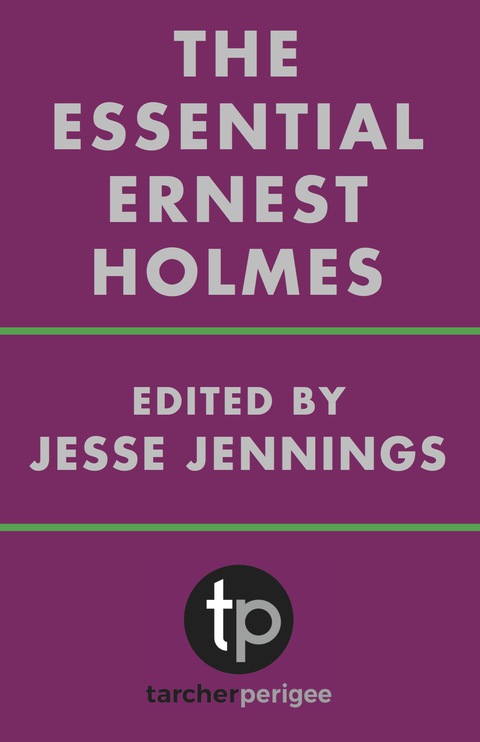 Cover image for book The Essential Ernest Holmes