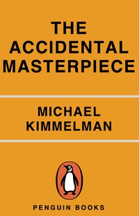 Cover image: The Accidental Masterpiece 9780143037330