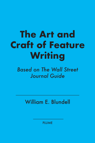 The Art and Craft of Feature Writing