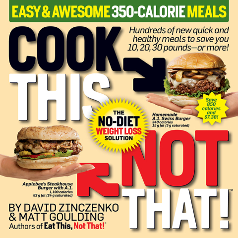 Cover image for book Cook This, Not That! Easy & Awesome 350-Calorie Meals