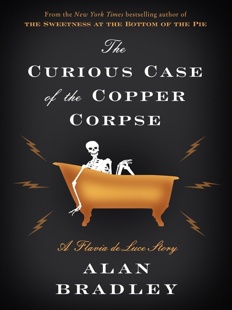 Cover image for book The Curious Case of the Copper Corpse: A Flavia de Luce Story
