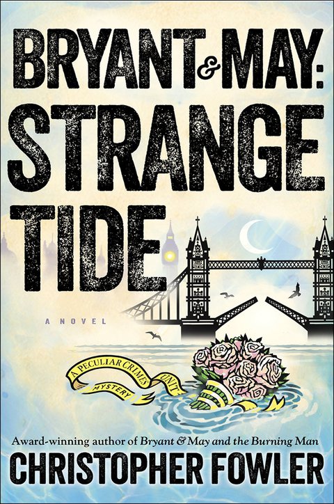 Cover image for book Bryant & May: Strange Tide