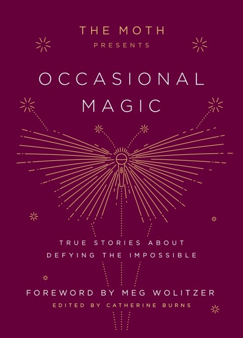 Cover image for book The Moth Presents Occasional Magic
