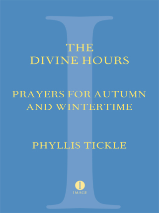 The Divine Hours (Volume Two): Prayers for Autumn and Wintertime