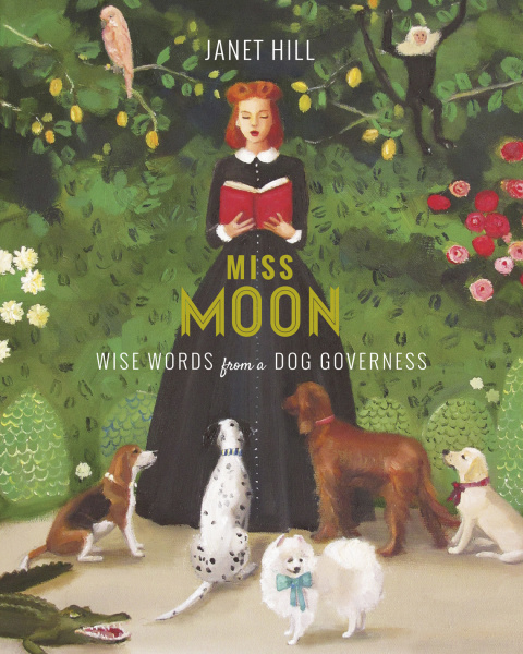 Cover image for book Miss Moon: Wise Words from a Dog Governess