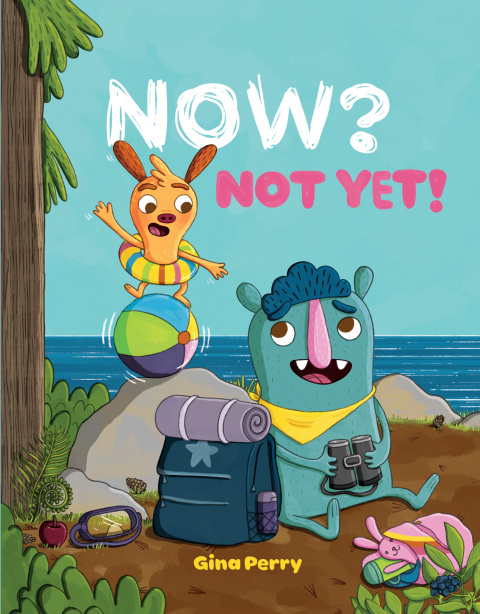 Cover image for book Now? Not Yet!